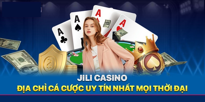 Giới thiệu cơ bản về Jili casino
